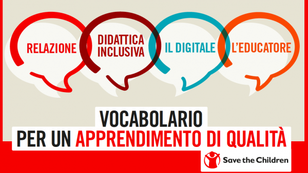 Copertina vocabolario: Immagine: le parole relazione, didattica inclusiva, il digitale, l'educatore sono racchiuse in quattro balloon colorati.Titolo: Vocabolario per un apprendimento di qualità. 